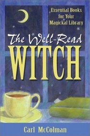 The Well-Read Witch: Essential Books for Your Magickal Library