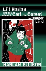 Li'l Harlan and his sidekick Carl the Comet in Danger Land
