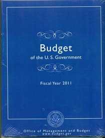 Budget of the United States Government: Fiscal Year 2011