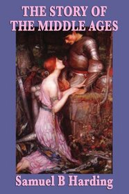 The Story of the Middle Ages