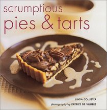 Scrumptious Pies  Tarts (Baking Series)