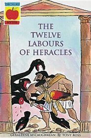 The Twelve Labours of Heracles (Orchard Myths)