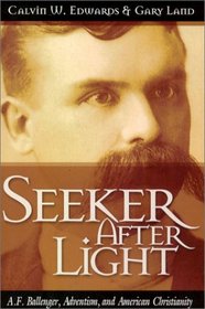 Seeker After Light: A. F. Ballenger, Adventism, and American Christianity
