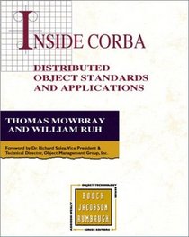 Inside Corba: Distributed Object Standards and Applications (Addison-Wesley Object Technology Series)
