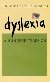 Dyslexia: A 100 Years on