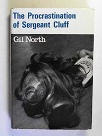 The procrastination of Sergeant Cluff