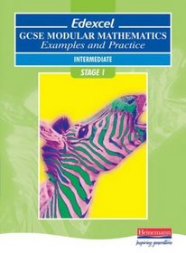 Edexcel GCSE Modular Mathematics Examples and Practice: Intermediate, Stage 1 (Edexcel GCSE Mathematics)