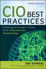 CIO Best Practices: Enabling Strategic Value With Information Technology (Wiley CIO)