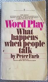 Word Play What Happens When People Talk