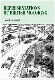 Representations of British Motoring (Studies in Design)