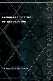 Language in Time of Revolution (Contraversions : Jews and Other Differences)