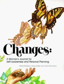 Changes: A Woman's Journal for Self Awareness And Personal Planning (Choices)