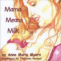 Mama Means Milk