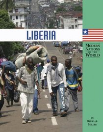 Modern Nations of the World - Liberia (Modern Nations of the World)
