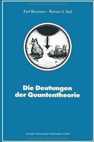 Die Deutungen der Quantentheorie (Facetten der Physik) (German Edition)
