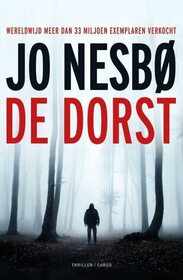 De dorst (The Thirst) (Harry Hole, Bk 11) (Dutch Edition)