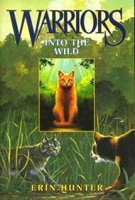 Into the Wild (Warriors, Bk 1)