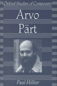 Arvo Part (Oxford Studies of Composers)
