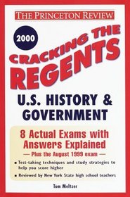 Cracking the Regents U.S. History  Government, 2000 Edition (Princeton Review Series)