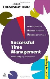 Successful Time Management (Sunday Times Creating Success)