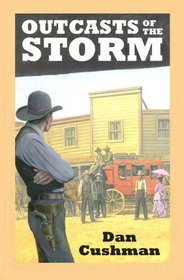 Outcasts of the Storm (Sagebrush Westerns)