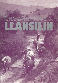 Changing Times in Llansilin