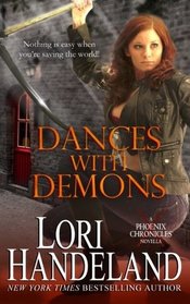 Dances with Demons (Phoenix Chronicles)