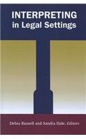 Interpreting in Legal Settings (Gallaudet Studies In Interpret)