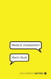 Media and Development: Development Matters