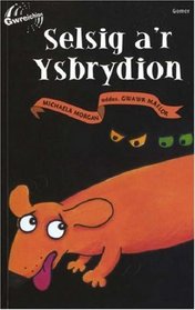 Selsig A'r Ysbrydion (Cyfres Gwreichion)