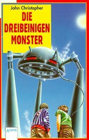 Die Dreibeinigen Monster