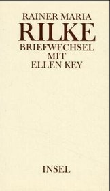 Rainer Maria Rilke, Ellen Key: Briefwechsel : mit Briefen von  und an Clara Rilke-Westhoff