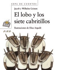 El lobo y los siete cabritillos/The Wolf and the Seven Goats (Spanish Edition)