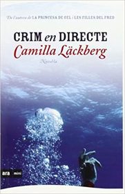 Crim en directe (The Gallow's Bird) (Patrik Hedstrom, Bk 4) (Catalan Edition)