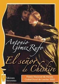 El senor de Cheshire/ The Man of Cheshire (Spanish Edition)