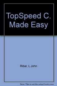 Topspeed C Made Easy