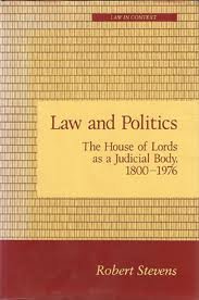 Law and Politics: House of Lords as a Judicial Body, 1800-1976