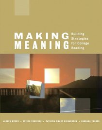 Making Meaning: Building Strategies for College Reading