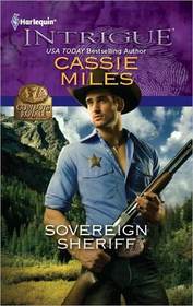Sovereign Sheriff (Cowboys Royale, Bk 5) (Harlequin Intrigue, No 1293)
