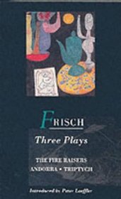 Frisch: Three Plays (Methuen's World Dramatists)