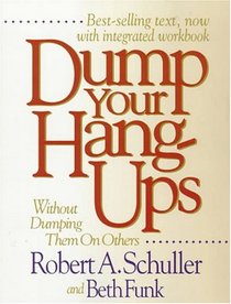 Dump Your Hang-Ups: Without Dumping Them on Others