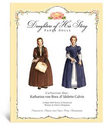 Daughters of His Story, Katharina von Bora & Idelette Calvin Col. 1