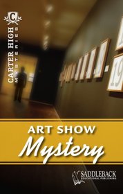Art Show Mystery (Carter High Mysteries)