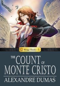 The Count of Monte Christo: Manga Classics