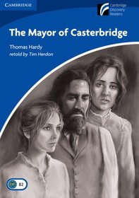 The Mayor of Casterbridge Level 5 Upper-intermediate (Cambridge Discovery Readers)