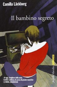 Il bambino segreto (The Hidden Child) (Patrik Hedstrom, Bk 5) (Italian Edition)