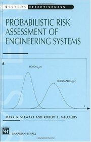 Probabilistic Risk Assessment of Engineering Systems (Systems Effectiveness)