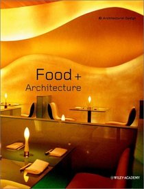 Food + Architecture  (Architectural Design)