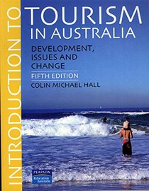 Introduction to Tourism in Australia (Development, Issues and Change)
