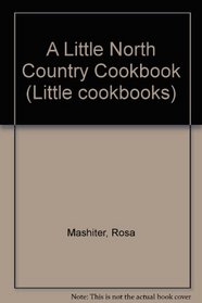 A Little North Country Cookbook (Little Cookbooks)